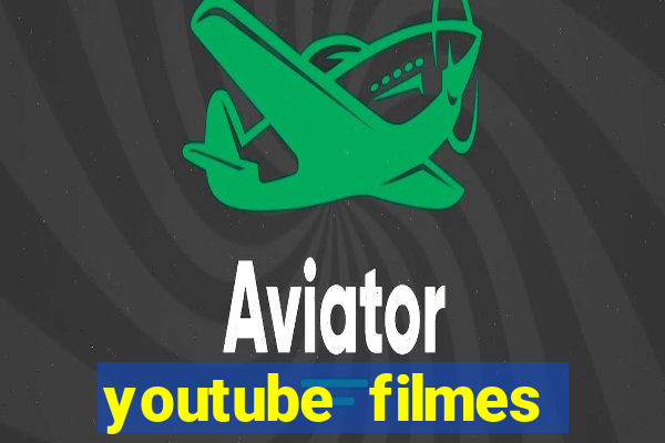 youtube filmes completos dublados gratis faroeste antigos